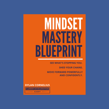 Dylan Cornelius Coaching & Consulting - See what's stopping you, shed your chains, and move forward powerfully and confidently with the Mindset Mastery Blueprint. - Career Counseling Near Me Dylan Cornelius Coaching & Consulting - See what's stopping you, shed your chains, and move forward powerfully and confidently with the Mindset Mastery Blueprint. - Career Counseling Near Me