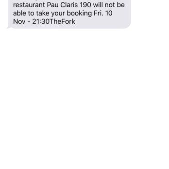 Pau Claris 190 - Loser chef cancelled the reservation we had at 9:30 pm via a text at 11:12 pm so we couldn't leave a review on TheFork. Scumbag move, beware - Mediterranean Near Me - Barcelona, B Pau Claris 190 - Loser chef cancelled the reservation we had at 9:30 pm via a text at 11:12 pm so we couldn't leave a review on TheFork. Scumbag move, beware - Mediterranean Near Me - Barcelona, B