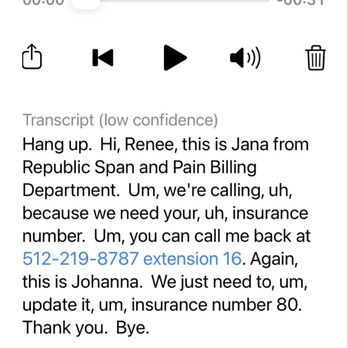Republic Spine and Pain - Here is the only voicemail RSP left me regarding my insurance. - Anesthesiologists Near Me - Austin, Texas Republic Spine and Pain - Here is the only voicemail RSP left me regarding my insurance. - Anesthesiologists Near Me - Austin, Texas
