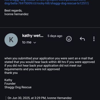 Shaggy Dog Rescue - Rude, unhelpful response from founder. Adoption should be positive. Poor professionalism discourages adopters. Needs improvement. - Animal Shelters Near Me Shaggy Dog Rescue - Rude, unhelpful response from founder. Adoption should be positive. Poor professionalism discourages adopters. Needs improvement. - Animal Shelters Near Me