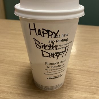 Starbucks - a cup of coffee with a happy birthday message - Coffee & Tea Near Me - Vancouver, British Columbia Starbucks - a cup of coffee with a happy birthday message - Coffee & Tea Near Me - Vancouver, British Columbia