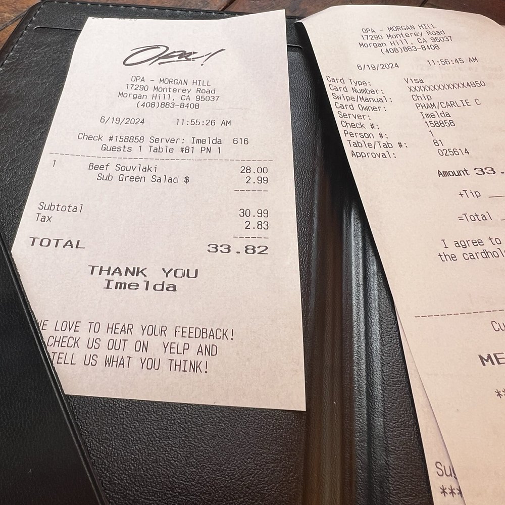 Opa Morgan Hill - $28 and salad cost $3 if you don't get what it comes with (rice or fries) - Greek Near Me - Morgan Hill, California Opa Morgan Hill - $28 and salad cost $3 if you don't get what it comes with (rice or fries) - Greek Near Me - Morgan Hill, California