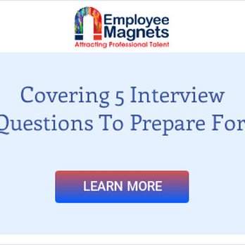 Employee Magnets - https://employeemagnets.com/5-interview-questions-to-prepare-for/ - Employment Agencies Near Me Employee Magnets - https://employeemagnets.com/5-interview-questions-to-prepare-for/ - Employment Agencies Near Me