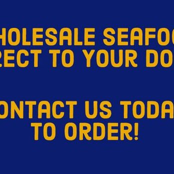 Val's Ocean Pacific Seafood - a sign that says, wholesale seafood direct to your door contact us today to order - Seafood Markets Near Me - Bronx, New York Val's Ocean Pacific Seafood - a sign that says, wholesale seafood direct to your door contact us today to order - Seafood Markets Near Me - Bronx, New York