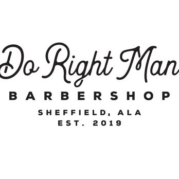 Do Right Man Barbershop - Barbers Near Me - Sheffield, Alabama Do Right Man Barbershop - Barbers Near Me - Sheffield, Alabama