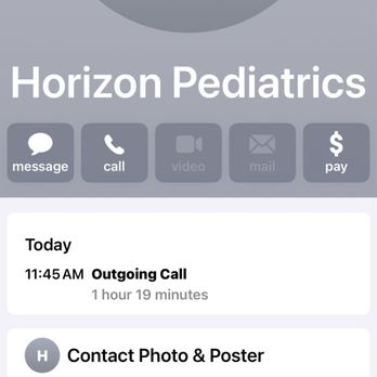 Horizon Pediatrics & Primary Care - This photo shows me being on hold for a whole hour since 11:45 am till 1pm and was still on call. I had to hang up and call again - Pediatricians Near Me - Thornton, Colorado Horizon Pediatrics & Primary Care - This photo shows me being on hold for a whole hour since 11:45 am till 1pm and was still on call. I had to hang up and call again - Pediatricians Near Me - Thornton, Colorado
