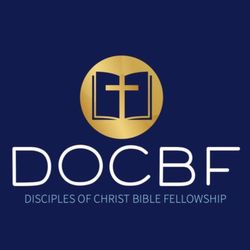 Disciples Of Christ Bible Fellowship - Church of the Lord Jesus Christ