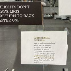 Anytime Fitness - The warning to the members that isn't enforced.