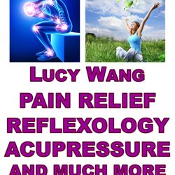 Lucy Wang Pain Relief Reflexology - NOW OPEN