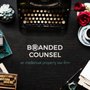 Photo of Branded Counsel