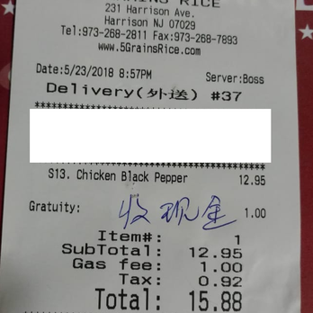 5 Grains Rice - GREED! While ordering delivery I had to pay $1 gratuity, $1 gas & $1+ for tips. That is $3+ for a $12 food - Chinese Near Me - Harrison, New Jersey 5 Grains Rice - GREED! While ordering delivery I had to pay $1 gratuity, $1 gas & $1+ for tips. That is $3+ for a $12 food - Chinese Near Me - Harrison, New Jersey