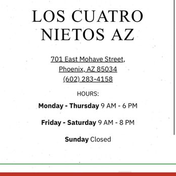 Los Cuatro Nietos AZ - The hours provided on their website. - Mexican Near Me - Phoenix, Arizona Los Cuatro Nietos AZ - The hours provided on their website. - Mexican Near Me - Phoenix, Arizona