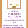 Equal Supervised Monitoring
