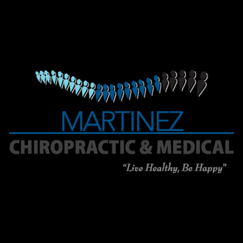 MARTINEZ CHIROPRACTIC AND MEDICAL CENTER - Updated August