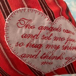 Dignity Health Hospice - "The angels came and set me free so hug my shirt and think of me!"