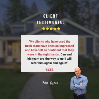 Dan Rock - Rate - Five star testimonial praising the Dan Rock Team for smooth closings, trusted guidance, and confident client experiences in DuPage County. - Mortgage Lenders Near Me - Glen Ellyn, Illinois