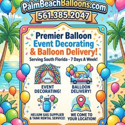 PalmBeachBalloons - Balloon Event Decorating and Balloon Delivery in South Florida 7 Days A Week....561.385.2047