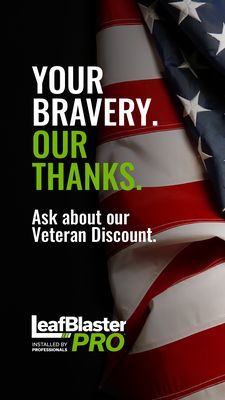 We offer Veterans Discounts - Contact us for all you gutter cleaning services, tell us you find us on Yelp!!