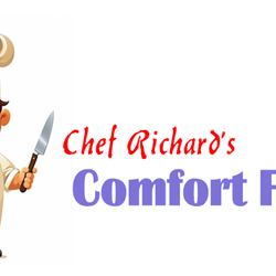 Chef Richards Comfort Foods