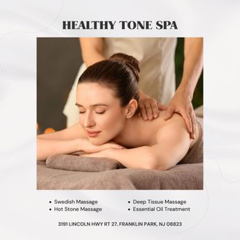 Healthy Tone Spa - Come and try our services - Massage Near Me - Franklin Park, New Jersey Healthy Tone Spa - Come and try our services - Massage Near Me - Franklin Park, New Jersey