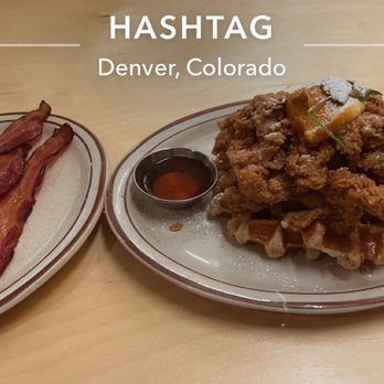 HashTAG - Central Park - Applewood Smoked Bacon # Chipotle Chicken and Waffles Latte - Breakfast & Brunch Near Me - Denver, Colorado