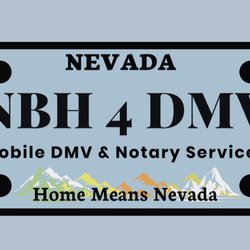 NBH Professional Services - Offering mobile DMV and Notary services!!  Nora B. Hernandez 702-467-1286