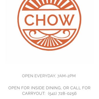 Chow - Website says it opens at 7AM, but it really opens at 8AM!!!! - Breakfast & Brunch Near Me - Bend, Oregon