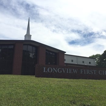 Longview First Church - Churches Near Me - Longview, Texas Longview First Church - Churches Near Me - Longview, Texas