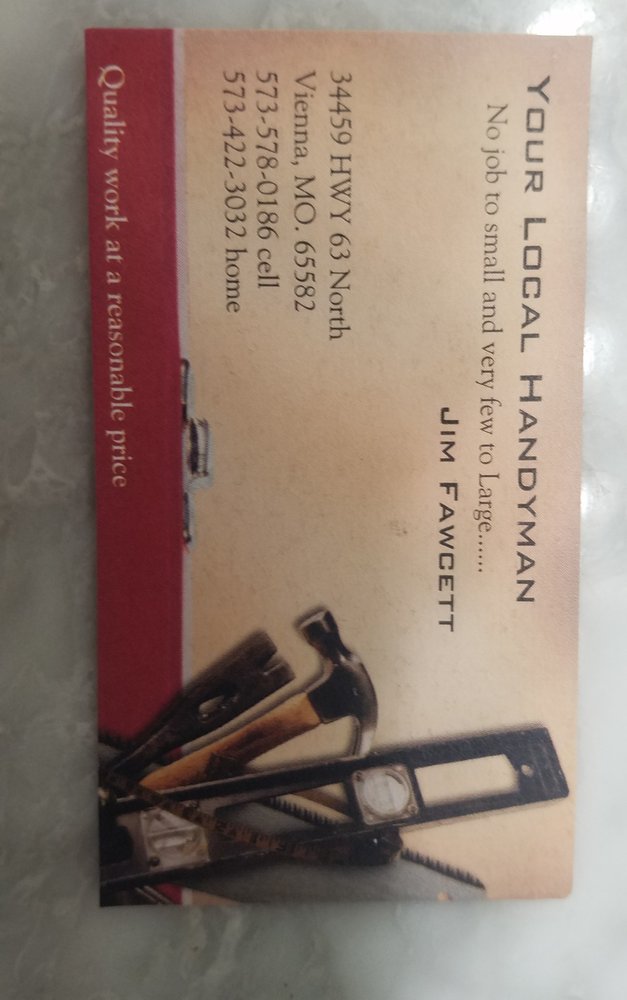 YOUR LOCAL HANDYMAN Updated April 2024 34459 Hwy 63 N, Vienna