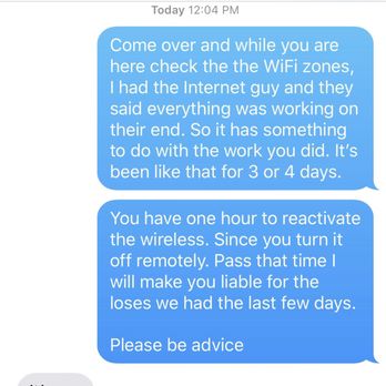 BTZ Audio Video - Text message accepting he deactivated the wireless connection of my business to put pressure into paying him. - Home Theatre Installation Near Me BTZ Audio Video - Text message accepting he deactivated the wireless connection of my business to put pressure into paying him. - Home Theatre Installation Near Me