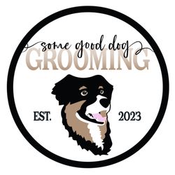 Some Good Dog Grooming