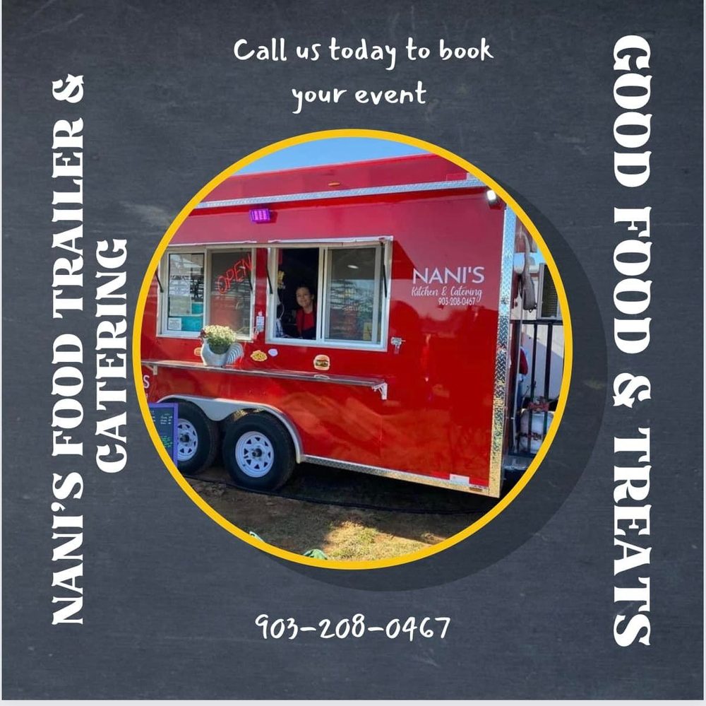 NANI’S KITCHEN AND CATERING Centerville, Texas Food Trucks