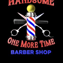 Handsome One More Time - Https://bookedin.com/book/handsome-one-more-time-barber-shop
