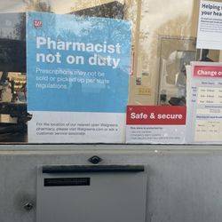 Walgreens - The sign that was put up during working hours (not on lunch). I walked inside and the Pharmacist was still inside smh!!!!