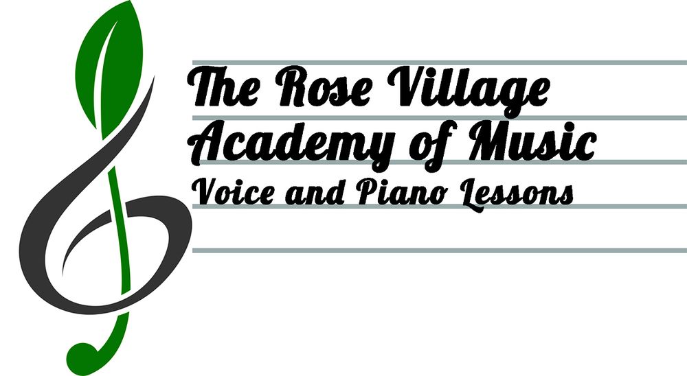 THE ROSE VILLAGE ACADEMY OF MUSIC VOICE AND PIANO LESSONS 186 Robin