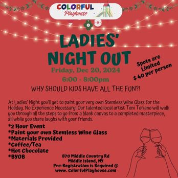 Colorful Playhouse - Ladies' Night Event - Indoor Playcenter Near Me - Middle Island, New York Colorful Playhouse - Ladies' Night Event - Indoor Playcenter Near Me - Middle Island, New York
