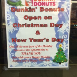 Dunkin' - Open on holidays? I won't be back. Everyone deserves Christmas off, including franchise employees.