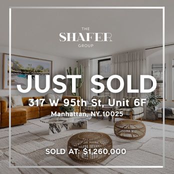 The Shafer Group - Just Sold! 317 W 95th St, Unit 6F - Real Estate Agents Near Me - New York, New York The Shafer Group - Just Sold! 317 W 95th St, Unit 6F - Real Estate Agents Near Me - New York, New York