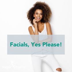 Sugar Mama - Join the Sugar Baby Facial Club! You get one customized facial per month for only $49.95.