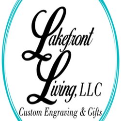 Lakefront Living Custom Engraving & Gifts