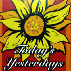 Today's Yesterdays