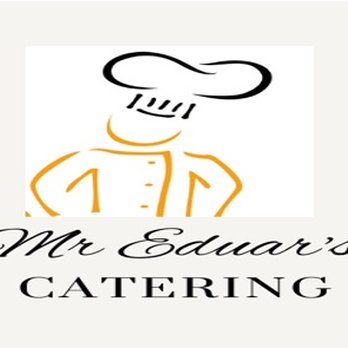 Mr Eduar's catering - Caterers Near Me