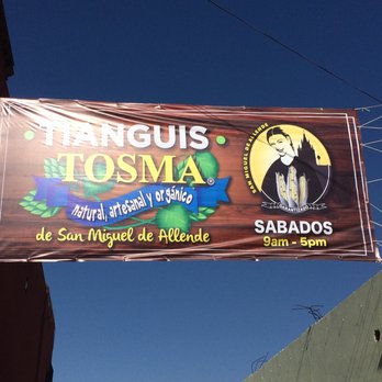 TOSMA - Entry sign - Farmers Market Near Me - San Miguel de Allende, GUA