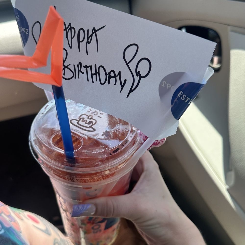 Dutch Bros Coffee - Best birthday cup ever from Carley Bri and Zayn - Juice Bars & Smoothies Near Me - Sacramento, California
