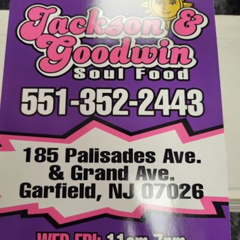 Jackson And Goodwin Soul Food - Come get the freshest soul food in Bergen County. - Southern Near Me - Garfield, New Jersey Jackson And Goodwin Soul Food - Come get the freshest soul food in Bergen County. - Southern Near Me - Garfield, New Jersey