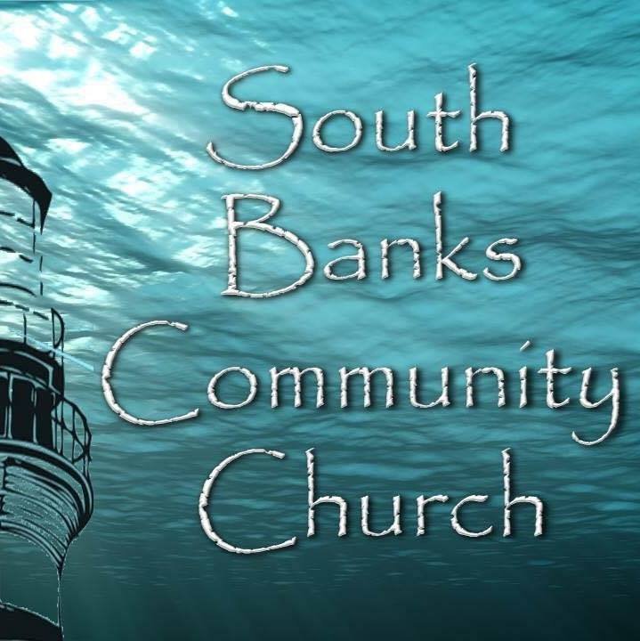 SOUTH BANKS COMMUNITY CHURCH Updated September 2024 5270 Hwy 70 W, Morehead City, North