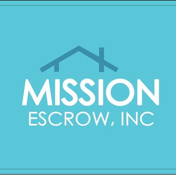 Mission Escrow - Real Estate Services Near Me - Fullerton, California Mission Escrow - Real Estate Services Near Me - Fullerton, California