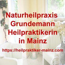 Naturheilpraxis Christine Grundemann Heilpraktikerin - Mainz Heilpraktiker Naturheilpraxis Grundemann