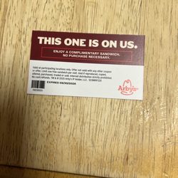 Arby's - Had to go back because a milkshake didn't make it into the drive thru order. Card for a free sandwich next time... Appreciate it!