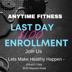 Anytime Fitness - Today is the last day for $1 Enrollment. Come see us at 6220 Massard Road. Fort Smith, AR 72916 479-877-7389